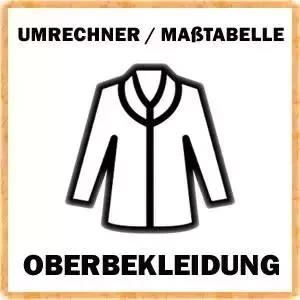 Maßtabelle für Oberbekleidung