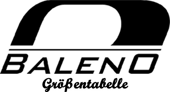 Baleno Größen Baleno Größentabelle